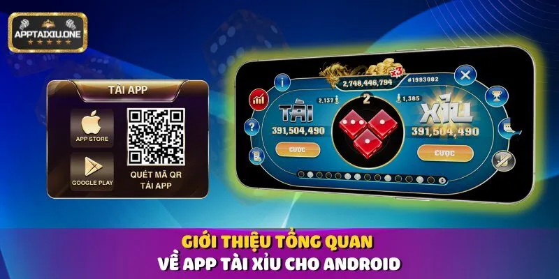 Giới thiệu tổng quan về app tài xỉu cho Android