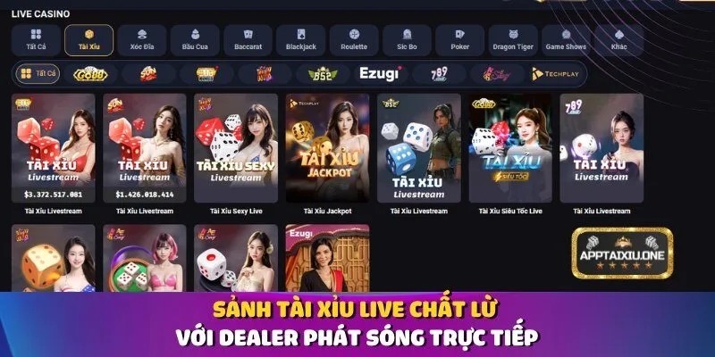 Sảnh Tài Xỉu live chất lừ với dealer phát sóng trực tiếp